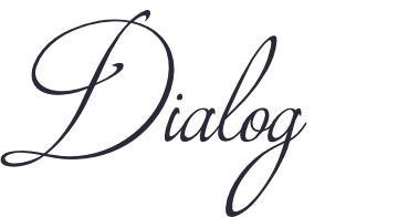 Dialog